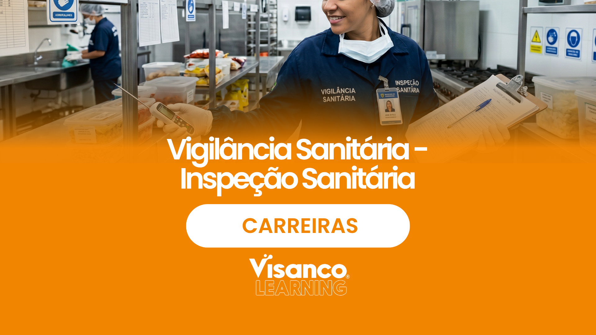 Carreiras – Vigilância Sanitária – Inspeção Sanitária