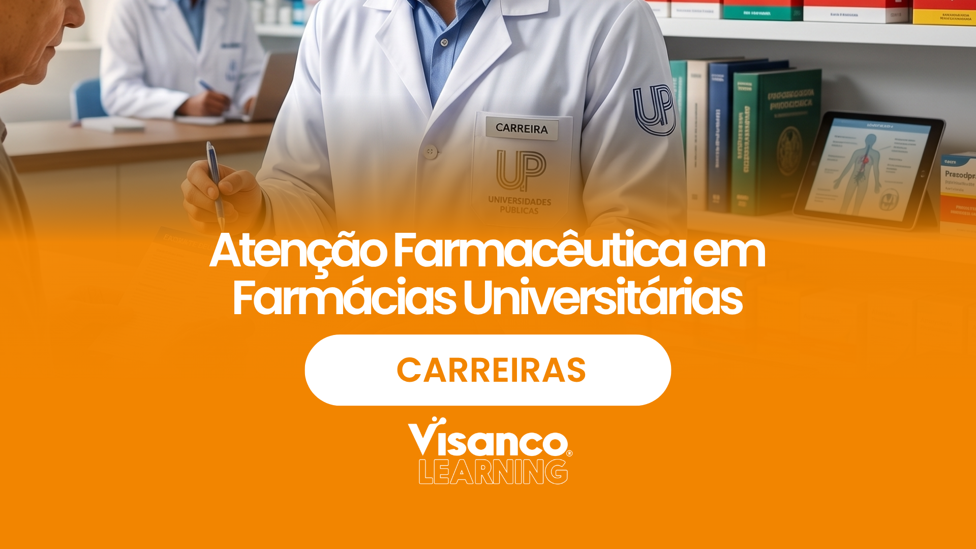 Carreiras – Atenção Farmacêutica em Farmácias Universitárias