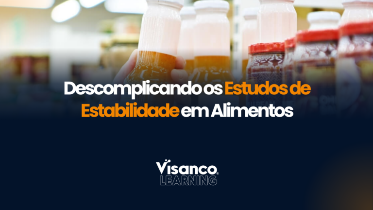 Descomplicando os Estudos de Estabilidade em Alimentos